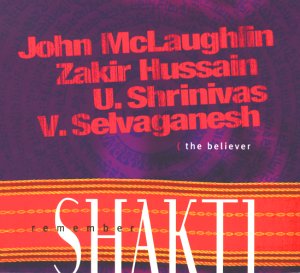 McLaughlin , John / Hussain , Zakir / Shrinivas , U. / Selvaganesh , V. - Remember Shakti (Limited Edition)