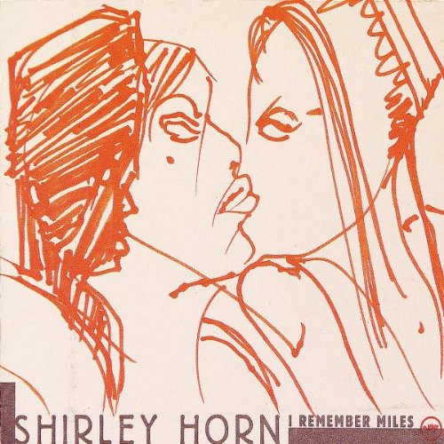 Horn , Shirley - I remember miles