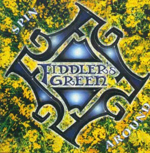 Fiddler's Green - Spin Around
