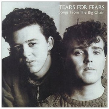 Tears for Fears - Songs From The Big Chair (Dig. Remastered)
