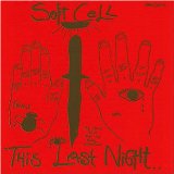 Soft Cell - Cruelty without beauty