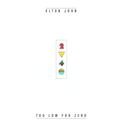 Elton John - Too Low for Zero