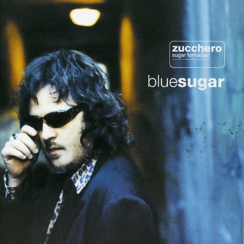 Zucchero - Blue Sugar