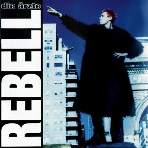 Ärzte , Die - Rebell (Maxi)