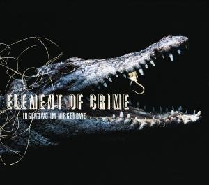 Element of Crime - Irgenwo im Nirgendwo (EP)