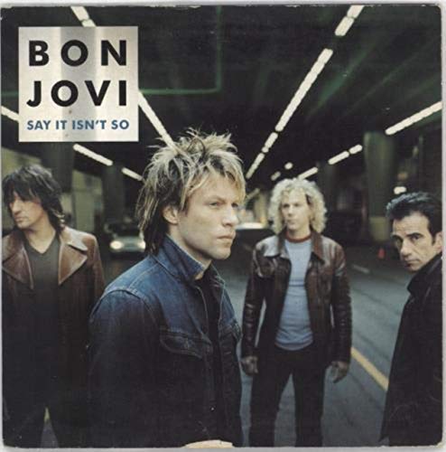 Bon Jovi -  Say It Isn't So (Maxi)