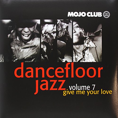 Various - Mojo Club Vol.7-Give Me Your Love [Vinyl LP]
