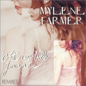 Farmer , Mylene - C'Est Une Belle Journee (Maxi)