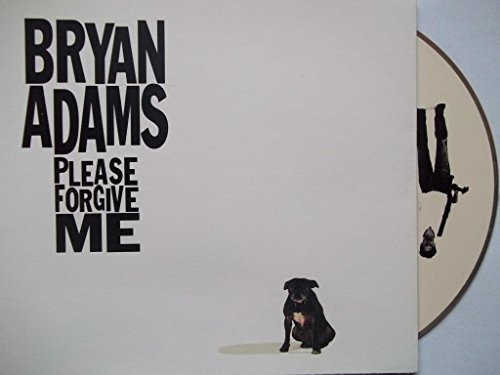 Bryan Adams - Please Forgive Me