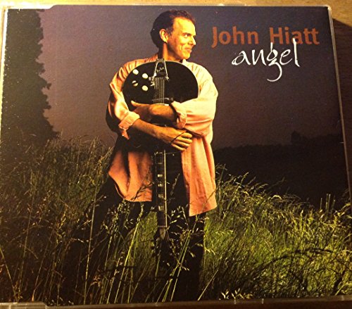 Hiatt , John - Angel (maxi)
