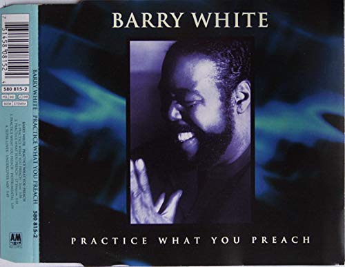 White , Barry - Practice what you preach (Maxi)