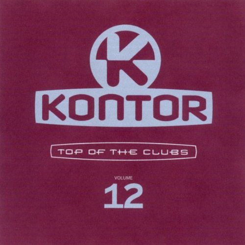 Various - Kontor - Top of the Clubs Vol. 12