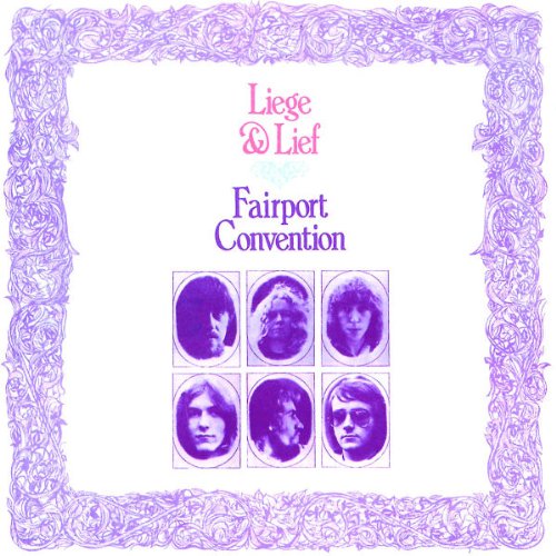 Fairport Convention - Liege and Lief