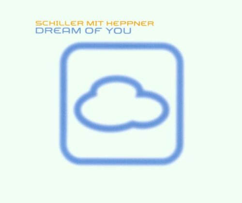 Schiller mit Heppner - Dream of you CD2 (Maxi)