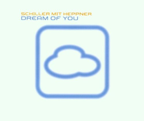 Schiller mit Heppner - Dream Of You [CD2]