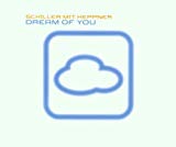 Schiller mit Heppner - Dream of you CD1 (Maxi)