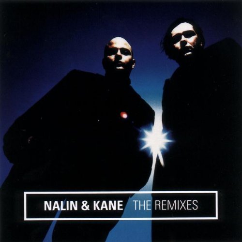 Nalin & Kane - The Remixes