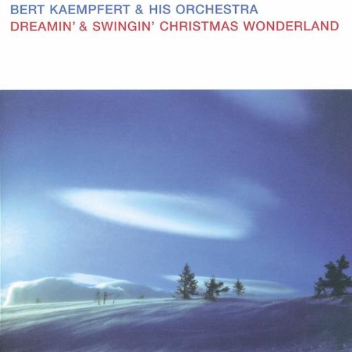 Kaempfert , Bert - Dreamin' & Swingin' Christmas Wonderland