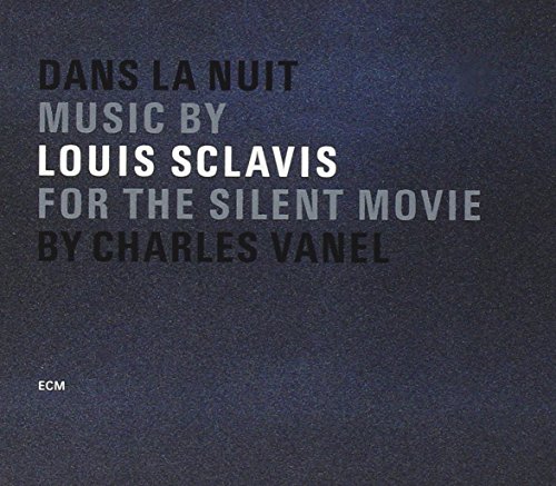 Louis Sclavis - Dans la Nuit
