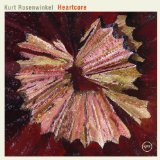 Rosenwinkel , Kurt - Heartcore