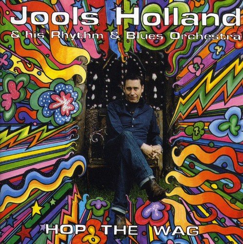 Jools Holland - Hop the Wag