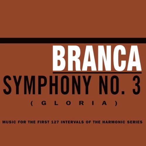 Glenn Branca - Symphony #3-Gloria