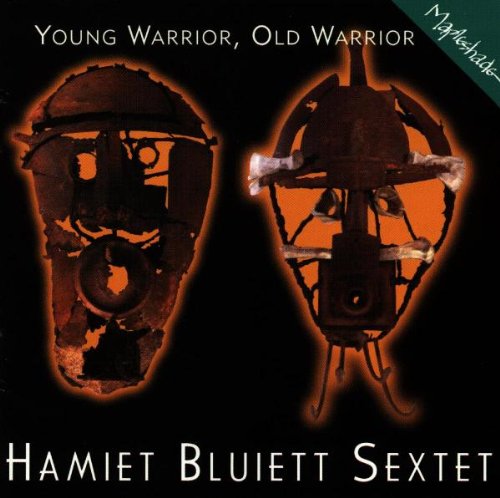 Bluiett , Hamiet (Sextet) - Young Warrior, Old Warrior