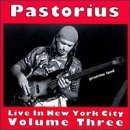 Pastorius , Jaco - Live In New York City 2