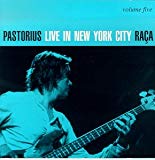 Pastorius , Jaco - Live In New York City 2