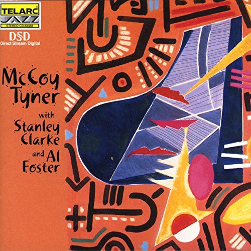 Mccoy Tyner - With Stanley Clarke & Al Foster
