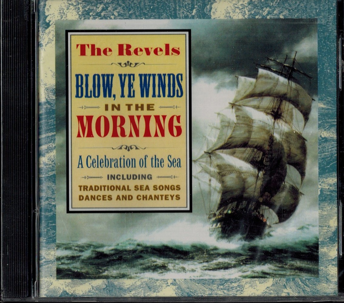 Langstaff , John - Blow, Ye Winds, In The Morning (A Revels Celebration Of The Sea)