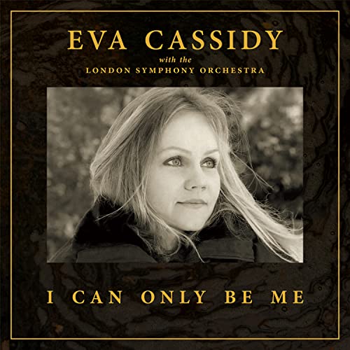 Cassidy , Eva - I Can Only Be Me