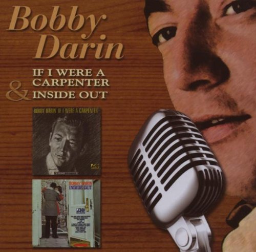Darin , Bobby - If I Were A Carpenter / Inside Out