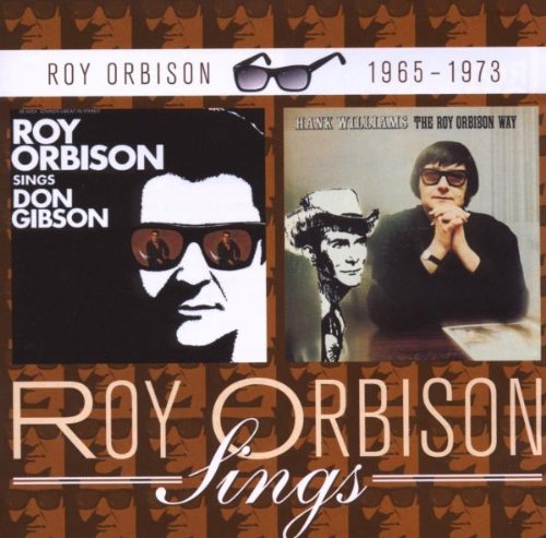 Roy Orbison - Sings Don Gibson/Hank Williams the Roy Orbison Way