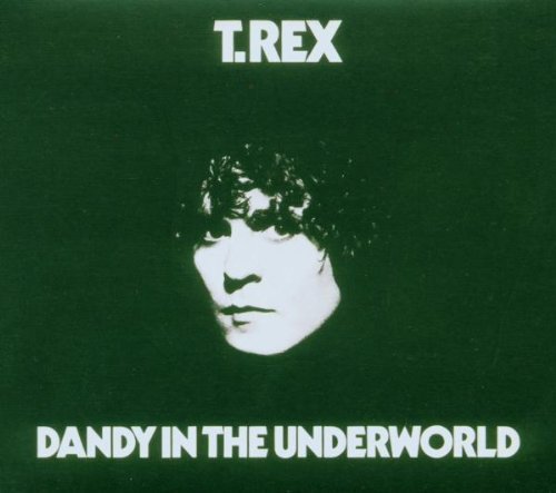 T.Rex - Dandy in the Underworld/Deluxe Edition