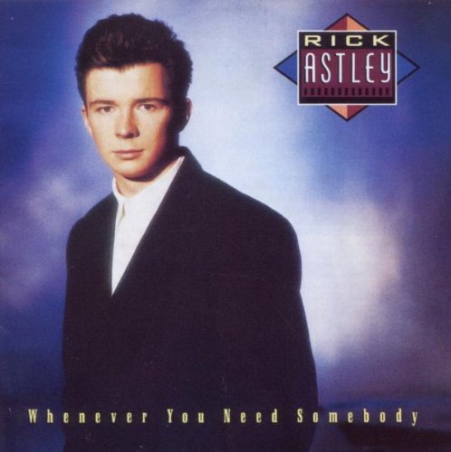 Rick Astley - Whenever You Need Somebody (Deluxe Edition)