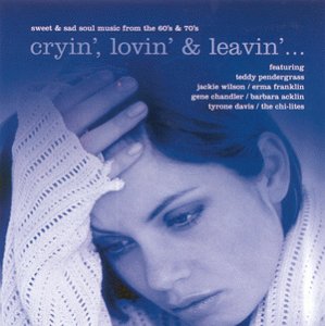 Sampler - Cryin', lovin' & leavin'