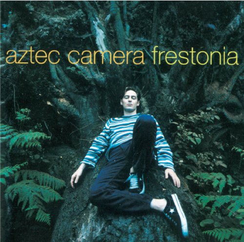 Aztec Camera - Frestonia (Expanded Edition)