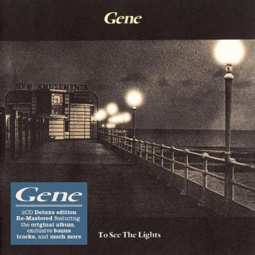 Gene - To See the Lights (Deluxe Edition)