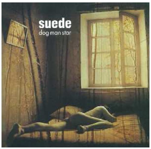 Suede - Dog Man Star (Deluxe Edition)