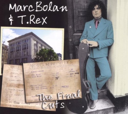 Marc & T.Rex Bolan - The Final Cuts