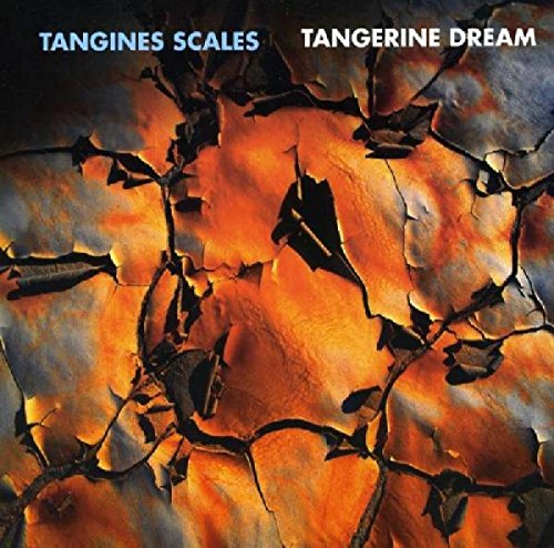Tangerine Dream - Tangines Scales