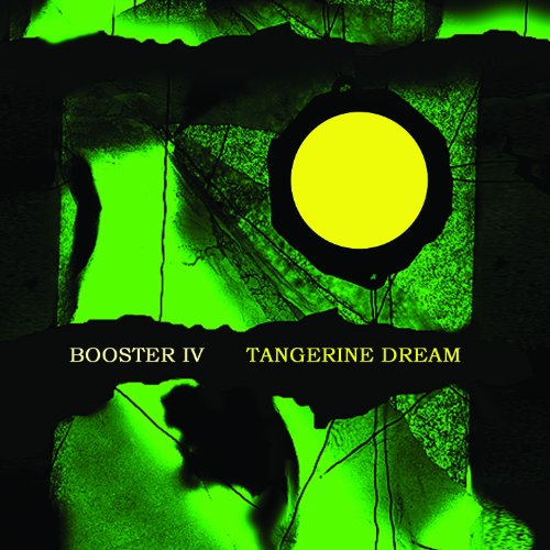 Tangerine Dream - Booster IV