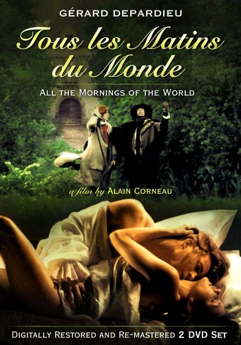 - All the Mornings of the World (Tous les matins du monde) Two-Disc Edition