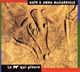 McGarrigle , Kate & Anna - La Vache Qui Pleure (UK-Import)