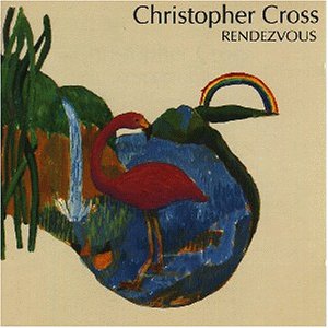 Cross , Christopher - Rendezvous