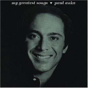 Anka , Paul - My Greatest Songs