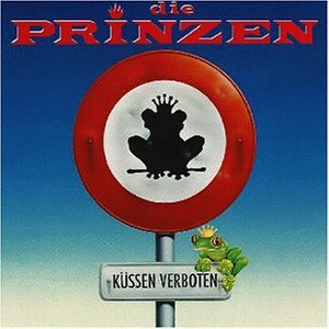 die Prinzen - Küssen Verboten