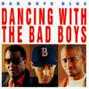 Bad Boys Blue - Dancing With the Bad Boys