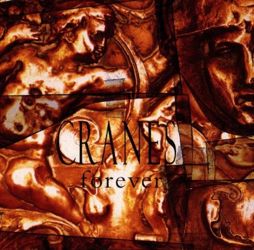 Cranes - Forever
